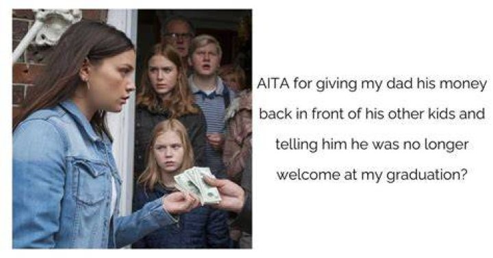 Aita For Giving My Dad His Money Back