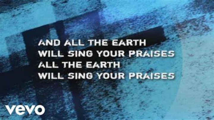 All the earth will shout your praise lyrics
