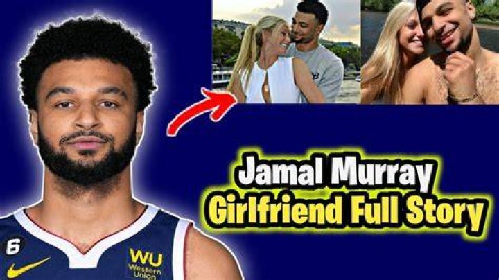 Jamal Murray's Girlfriend: The Untold Story