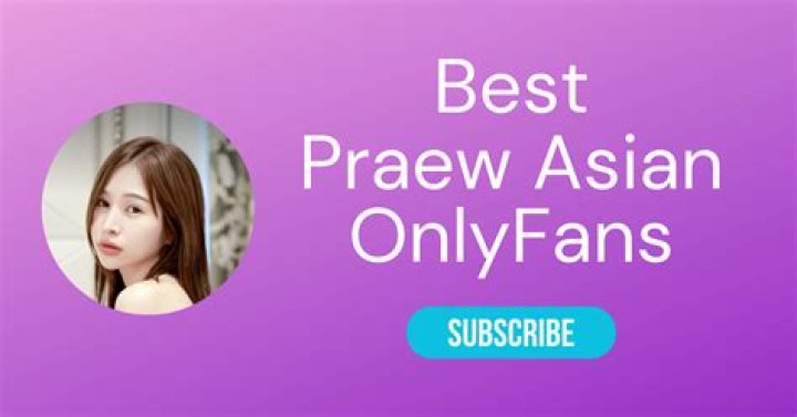 Praew Asian OnlyFans Leak: A Shocking Privacy Breach